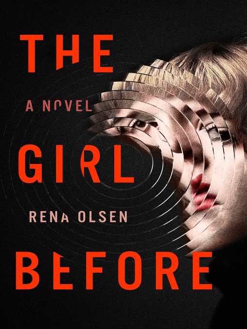 Title details for The Girl Before by Rena Olsen - Wait list